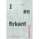 I en firkant