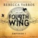 Fourth Wing - Bestå ... eller dø: Empyrian-serien 1