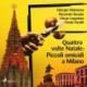 Quattro volte Natale: Piccoli omicidi a Milano