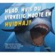 Hvad, hvis du virkelig mødte en hvidhaj?: Hvad, hvis du virkelige mødte en -