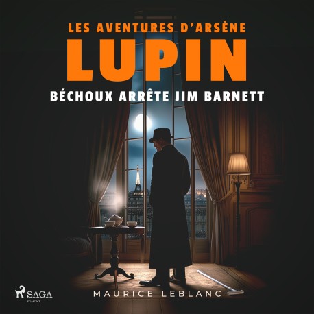 Béchoux arrête Jim Barnett – Les aventures d'Arsène Lupin: intégrale