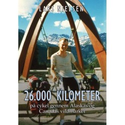 26.000 KILOMETER PÅ CYKEL GENNEM ALASKAS OG CANADAS VILDMARKER