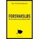 Forsvarsløs - Når den største trussel kommer indefra