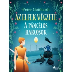 Az elfek végzete 1. A páncélos harcosok