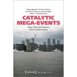 Catalytic Mega-Events: Tokyo 2020 and Planetary Urban Transformation