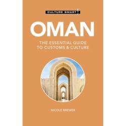 Culture Smart Oman: The essential guide to customs & culture
