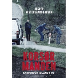 Korsørmanden: Jagten på sandheden