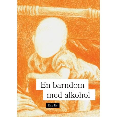 En barndom med alkohol