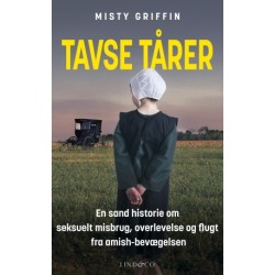 Tavse tårer: En sand historie om seksuelt misbrug, overlevelse og flugt fra amish-bevægelsen