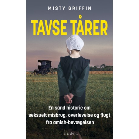Tavse tårer: En sand historie om seksuelt misbrug, overlevelse og flugt fra amish-bevægelsen