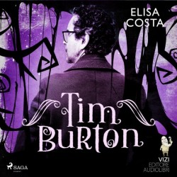 Tim Burton: Jego człowieczeństwo i jego kino