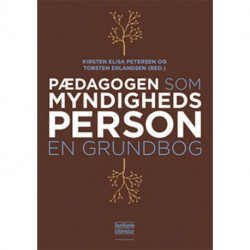 Pædagogen som myndighedsperson: En grundbog