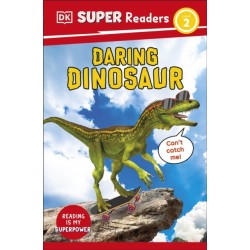 DK Super Readers Level 2 Daring Dinosaur: Animals with Attitude