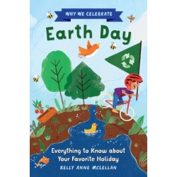 Why We Celebrate Earth Day: Everything to Know about Your Favorite Holiday