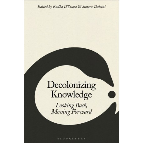 Decolonizing Knowledge: Looking Back, Moving Forward