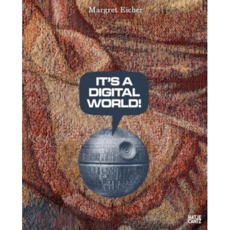 Margret Eicher: It’s A Digital World