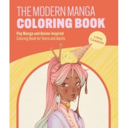 The Modern Manga Coloring Book: Pop Manga and Anime-Inspired Coloring Book for Teens and Adults