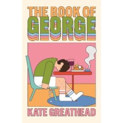 The Book of George: Shortlisted for the Bollinger Everyman Wodehouse Prize for Comic Fiction
