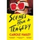 Scenes from a Tragedy: an addictive, gripping thriller from the bestselling author of The Silence Project
