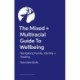 The Mixed + Multiracial Guide To Wellbeing: Navigating Family, Identity + Healing