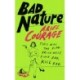 Bad Nature