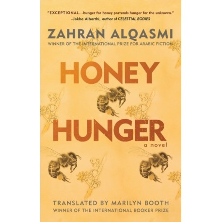 Honey Hunger: A Novel