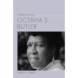 Understanding Octavia E. Butler