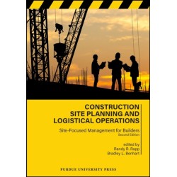 Construction Site Planning and Logistical Operations: Site-Focused Management for Builders