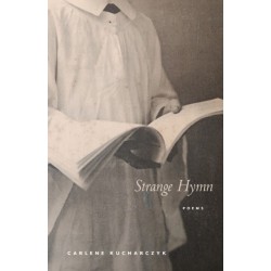 Strange Hymn: Poems