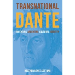 Transnational Dante: Inventing Argentine Cultural Identity