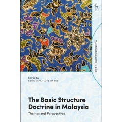 The Basic Structure Doctrine in Malaysia: Themes and Perspectives