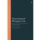 Transnational Mortgage Law: Reconstructing the Global Framework for Housing Finance