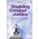 Disabling Criminal Justice: The Governance of Autistic Adult Defendants in the English Criminal Justice System