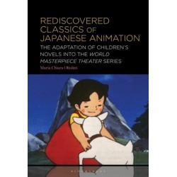Rediscovered Classics of Japanese Animation: The Adaptation of Children’s Novels into the World Masterpiece Theater Series