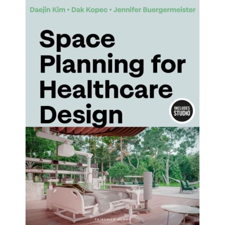 Space Planning for Healthcare Design