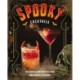 Spooky Cocktails: 100+ Spirited and   Wickedly Delicious Drinks