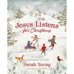 Jesus Listens for Christmas: 25 Prayers and Devotions for Kids