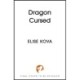 Dragon Cursed: propulsive and epic fantasy about magical trials and adventure