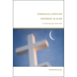 Evangelical Christian Responses to Islam: A Contemporary Overview
