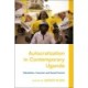 Autocratization in Contemporary Uganda: Clientelism, Coercion and Social Control