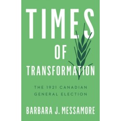 Times of Transformation: The 1921 Canadian General Election