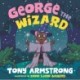 George the Wizard: Let your magic shine!