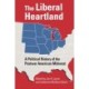 The Liberal Heartland: A Political History of the Postwar American Midwest