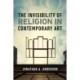 The Invisibility of Religion in Contemporary Art