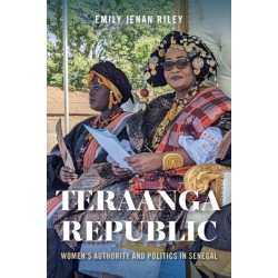 Teraanga Republic: Women's Authority and Politics in Senegal