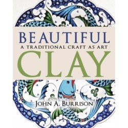Beautiful Clay: A Traditional Craft As Art