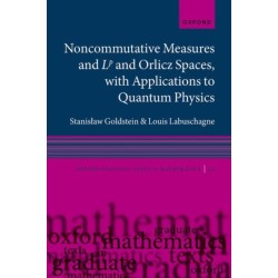 Noncommutative measures and Lp and Orlicz Spaces, with Applications to Quantum Physics