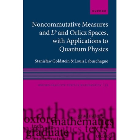 Noncommutative measures and Lp and Orlicz Spaces, with Applications to Quantum Physics
