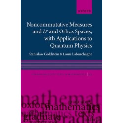 Noncommutative measures and Lp and Orlicz Spaces, with Applications to Quantum Physics
