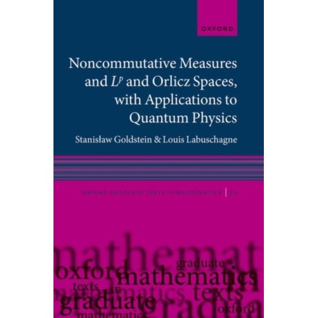 Noncommutative measures and Lp and Orlicz Spaces, with Applications to Quantum Physics